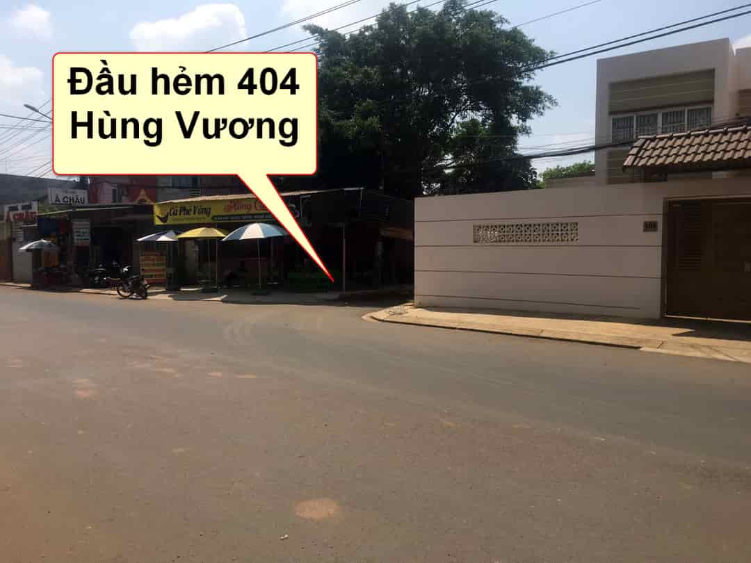 Bán đất thổ cư hẻm 404 Hùng Vương, Tp BMT, dt: 5x22m Tc 100%, giá chỉ 1.8 tỷ