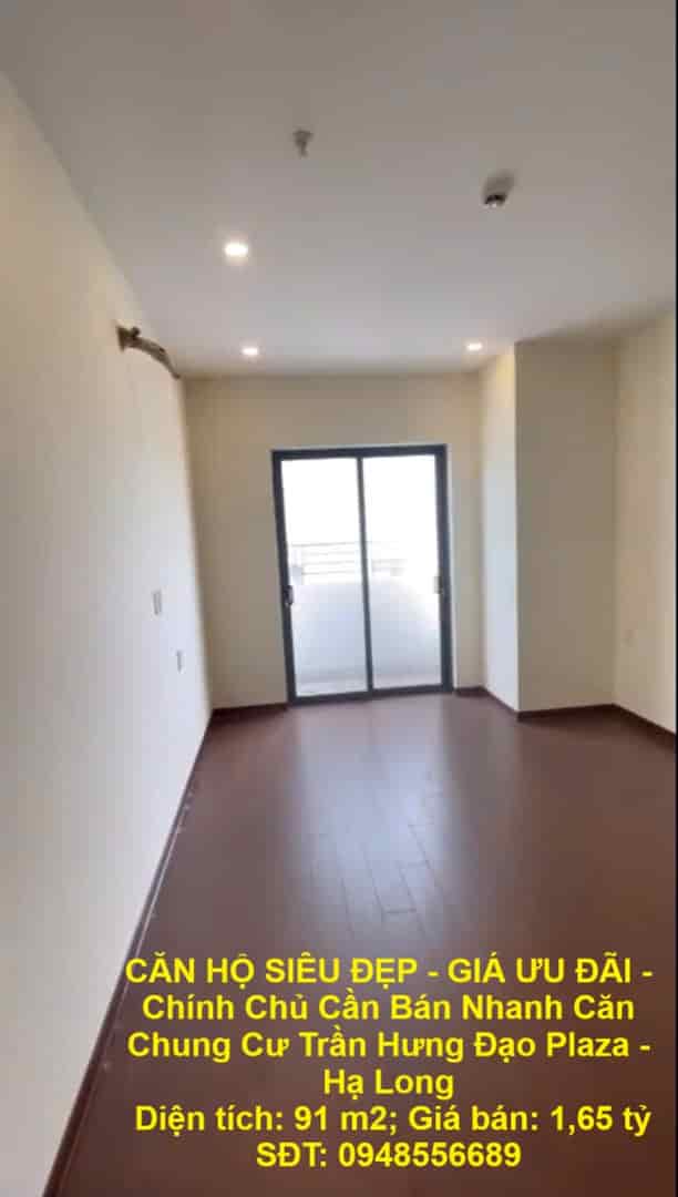 CĂN HỘ SIÊU ĐẸP - GIÁ ƯU ĐÃI - Chính Chủ Cần Bán Nhanh Căn Chung Cư Trần Hưng Đạo Plaza - Hạ Long
